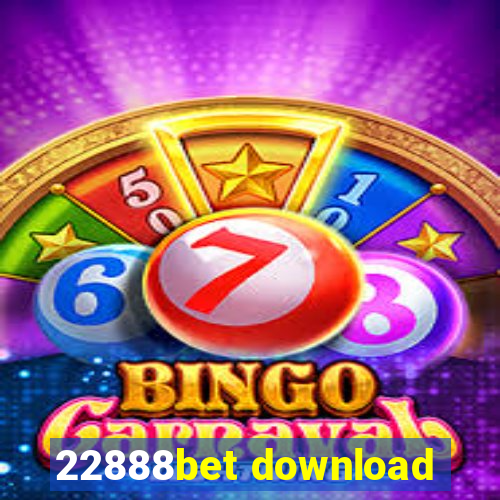 22888bet download